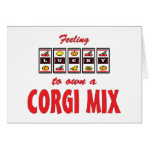Lucky to Own a Corgi Mix Fun Dog Design Greeting Card
