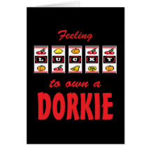 Lucky to Own a Dorkie Fun Dog Design Greeting Card