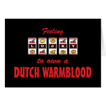 Lucky to Own a Dutch Warmblood Fun Horse Design Greeting Cards