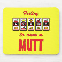 Lucky to Own a Mutt Fun Dog Design Mouse Mats