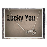 Lucky You Greeting Card