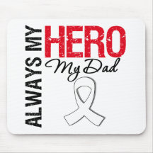 Lung  & Bone Cancer - Always My Hero My Dad Mouse Pads