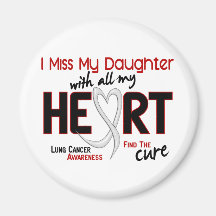 Lung Cancer I Miss My Daughter Magnets