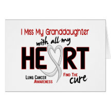 Lung Cancer I Miss My Granddaughter Greeting Cards