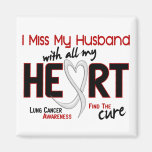 Lung Cancer I Miss My Husband Magnet