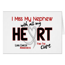 Lung Cancer I Miss My Nephew Cards