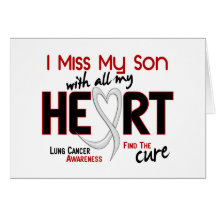 Lung Cancer I Miss My Son Greeting Cards