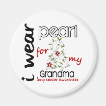Lung Cancer I WEAR PEARL FOR MY GRANDMA 43 Fridge Magnets