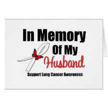 Lung Cancer In Memory of My Husband Card