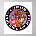 Lupus Can Kiss My Ass posters