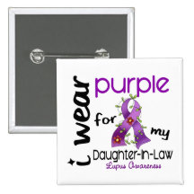 Lupus I WEAR PURPLE FOR MY DAUGHTER-IN-LAW 43 Pinback Button