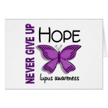 Lupus Never Give Up Hope Butterfly 4.1 Cards