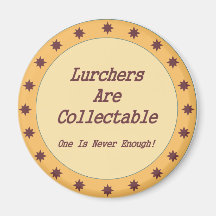 Lurchers Are Collectable Fridge Magnet