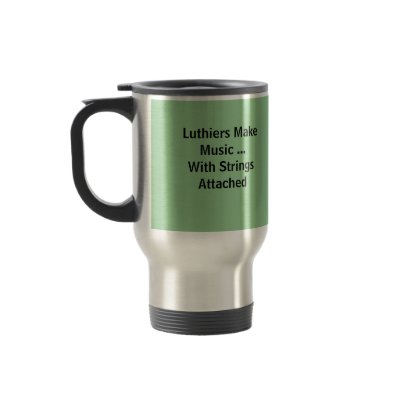 Luthiers Make Music ...With Strings Attached, L... Coffee Mugs by ImagineMDD