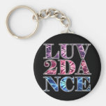 LUV 2 DANCE KEYCHAIN