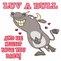 luv a bull might love you back animal humour cut outs