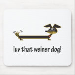 Luv That Weiner Dog Mouse Mat