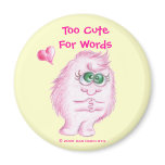 LuvPuffs, "Too Cute For Words" magnets