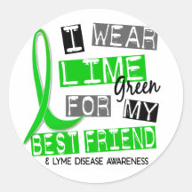 Lyme Disease I Wear Lime Green For My Best Friend Sticker