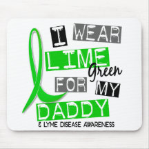 Lyme Disease I Wear Lime Green For My Daddy 37 Mouse Pads