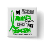 Lyme Disease I Wear Lime Green For My Friend 37