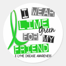 Lyme Disease I Wear Lime Green For My Friend 37 Stickers