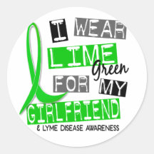 Lyme Disease I Wear Lime Green For My Girlfriend 3 Round Sticker