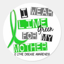 Lyme Disease I Wear Lime Green For My Mother 37 Round Stickers