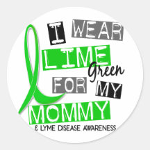 Lyme Disease I Wear Lime Green For My Mummy 37 Round Sticker