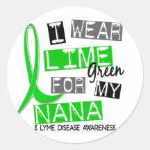 Lyme Disease I Wear Lime Green For My Nana 37 Sticker