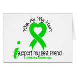 LYMPHOMA I Support My Best Friend Cards
