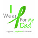 Lymphoma I Wear Lime Green For My Dad t-shirts