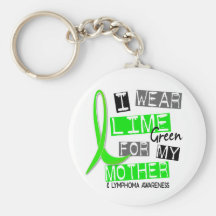 Lymphoma I Wear Lime Green For My Mother 37 Key Chains