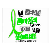 Lymphoma I Wear Lime Green For My Mother 37 Post Cards
