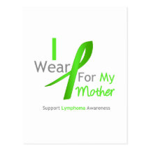 Lymphoma I Wear Lime Green For My Mother Post Card