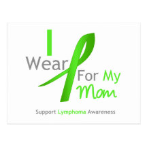 Lymphoma I Wear Lime Green For My Mum Post Card