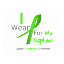 Lymphoma I Wear Lime Green For My Nephew Post Card