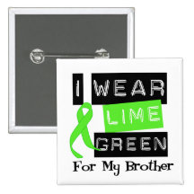 Lymphoma Lime Green Ribbon Brother Pinback Buttons
