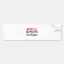 Lymphoma...Not a Sentence Bumper Sticker