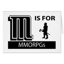 M Is For MMORPGs Cards