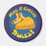 Mac & Cheese Rules Magnet