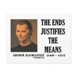 Machiavelli Ends Justifies The Means Quote postcards