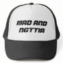 MAD AND NGTTIA TRUCKER HAT