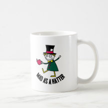 Mad As A Hatter Coffee Mug