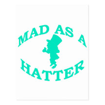 Mad As A Hatter Postcard