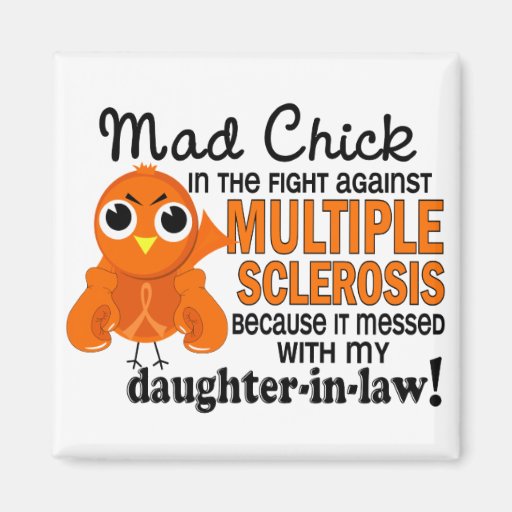 Mad Chick 2 Daughter-In-Law Multiple Sclerosis MS Fridge Magnet
