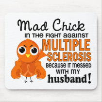 Mad Chick 2 Husband Multiple Sclerosis MS mousepads