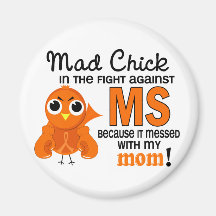 Mad Chick 2 Mum Multiple Sclerosis MS Fridge Magnet
