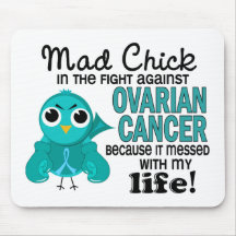 Mad Chick 2 My Life Ovarian Cancer Mousemats
