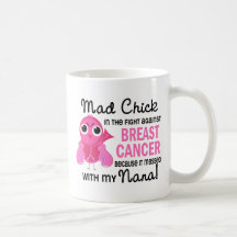 Mad Chick 2 Nana Breast Cancer Coffee Mug